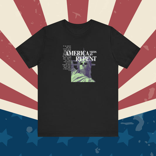 AMERICA NEEDS TO REPENT (BLACK-UNISEX)