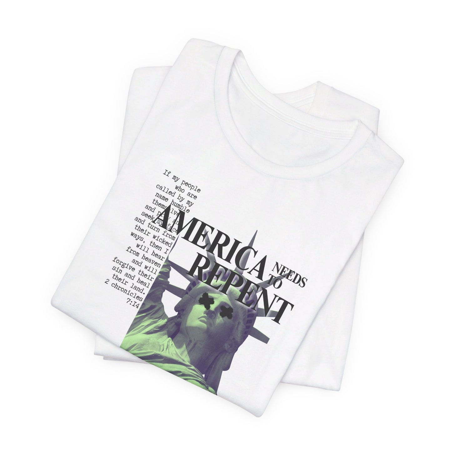 AMERICA NEEDS TO REPENT (WHITE-UNISEX)