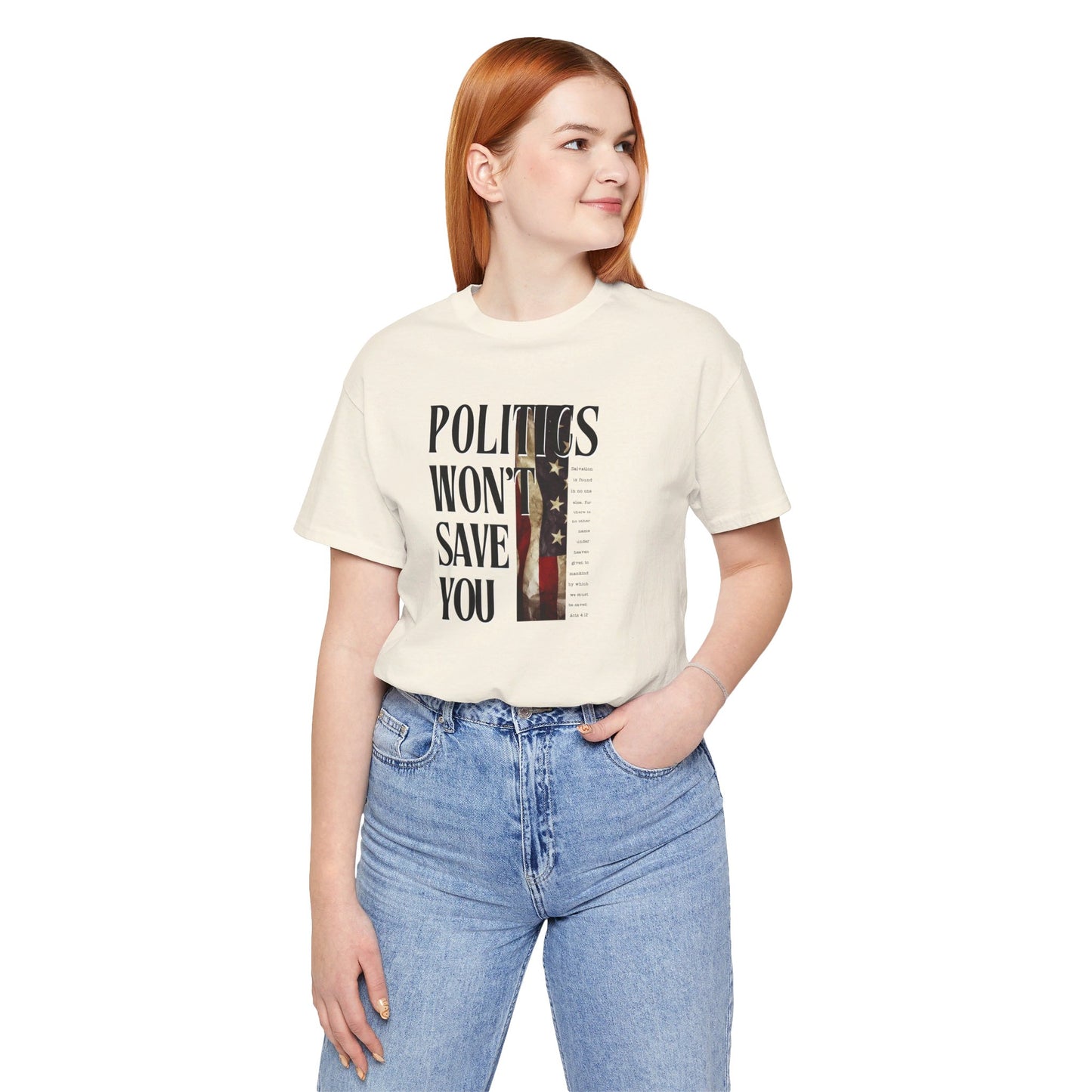 POLITICS WON'T SAVE YOU (CREAM-UNISEX)